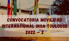 Convocatoria Movilidad en INSA Toulouse 2022- 2